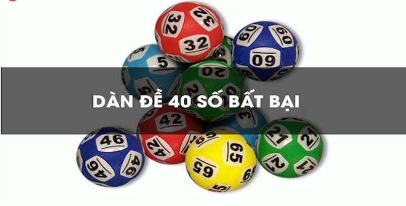 Bật Mí Cách Nuôi Dàn Đề 40 Số Hiệu Quả Dễ Trúng Nhất