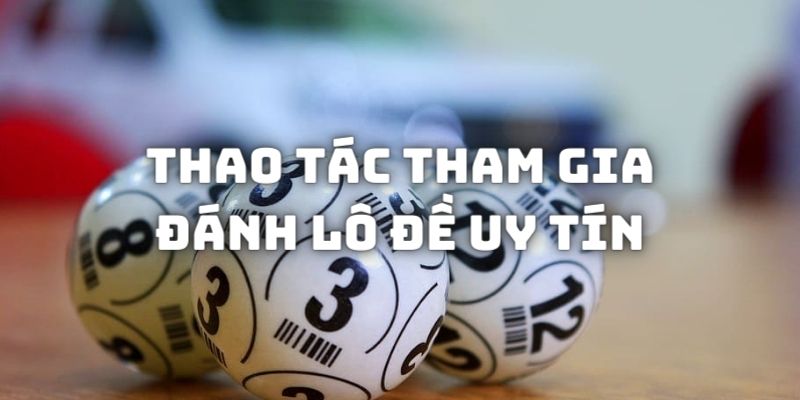 App Đánh Lô Đề Uy Tín – Trang Game Xổ Số Nào Chất Lượng Nhất?